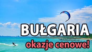 bułgaria okazje cenowe