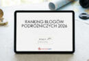 Najlepsze blogi podróżnicze 2026 – ranking AI i moje subiektywne opinie [WIDEO]